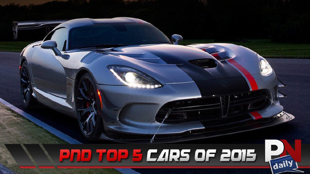 PowerNation Daily's Top 5 Cars Of 2015