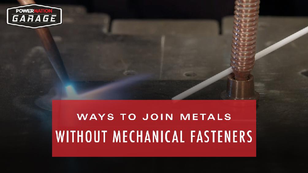 Different Ways To Join Metals Without Mechanical Fasteners