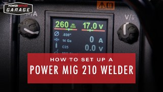 How To Set Up A Power MIG 210 Welder