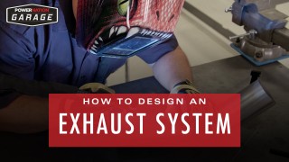 What Goes Into Designing An Exhaust System