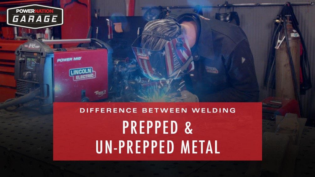 The Difference Between Welding Prepped & Un-Prepped Metal