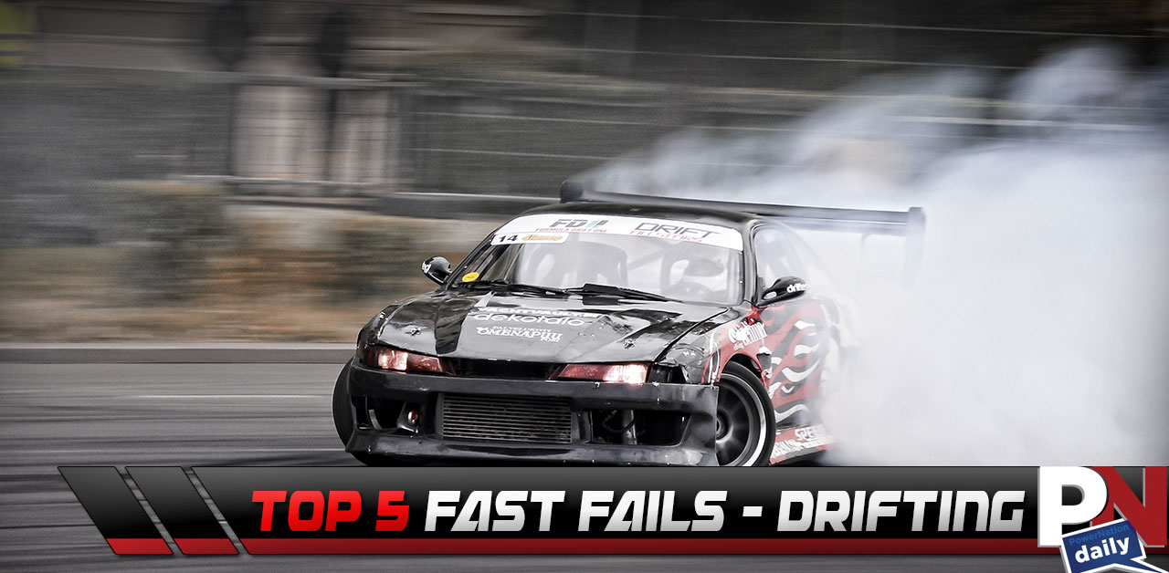 Top 5 Fast Fails - Drifting Fails
