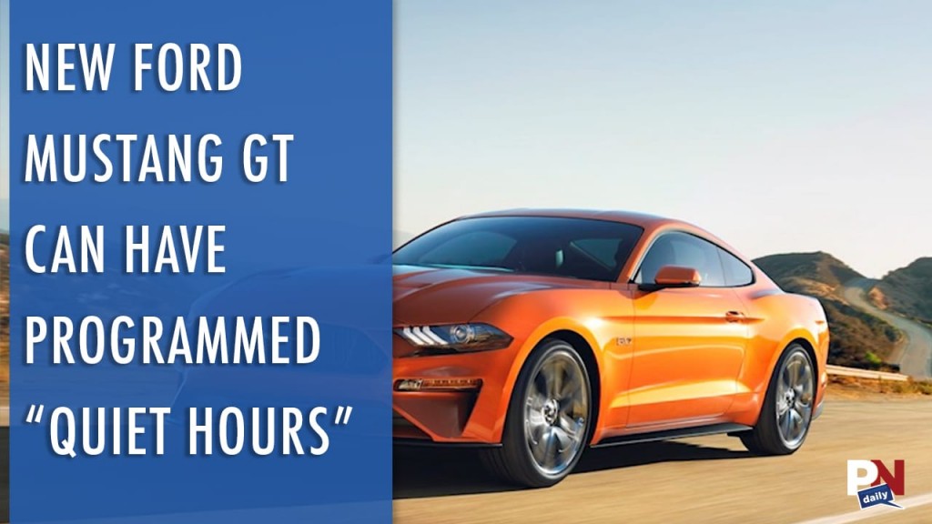 New Ford Mustang GT Can Have Programmed “Quiet Hours”