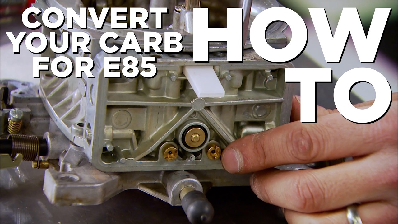 How To Convert Your Carb for E85